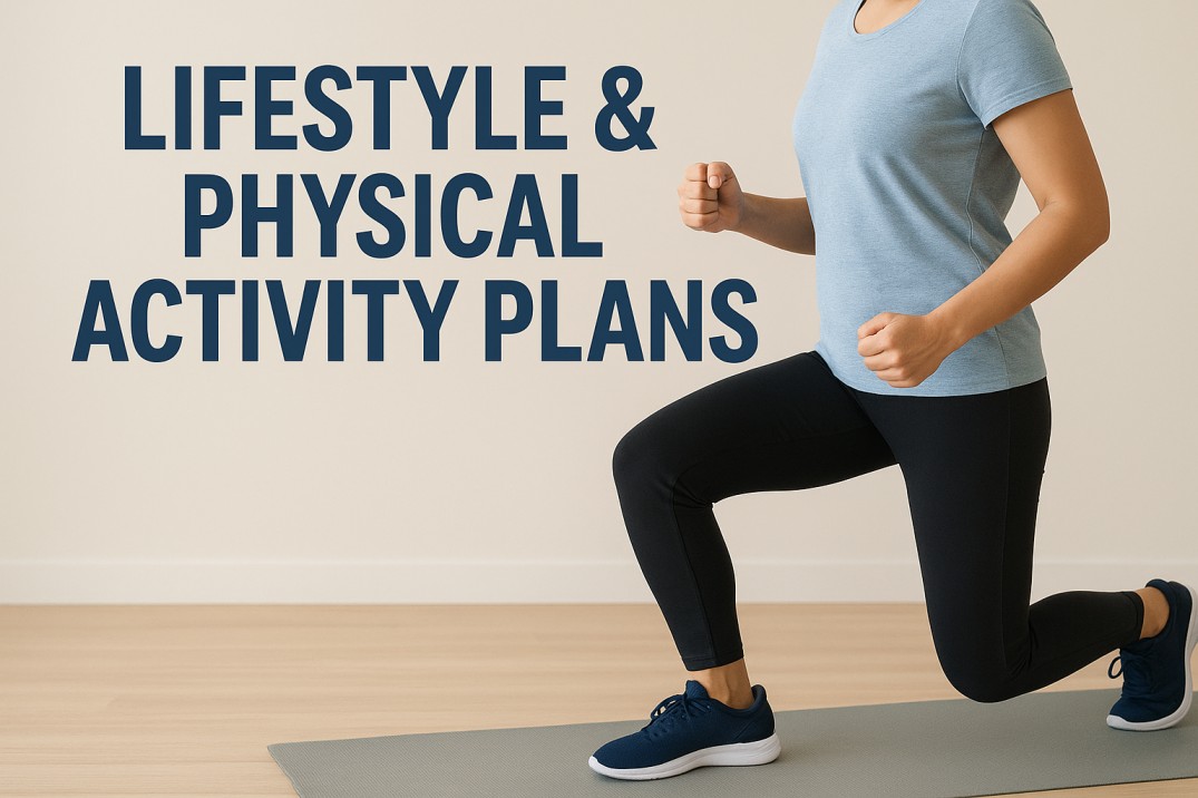 Lifestyle & Physical Activity Plans