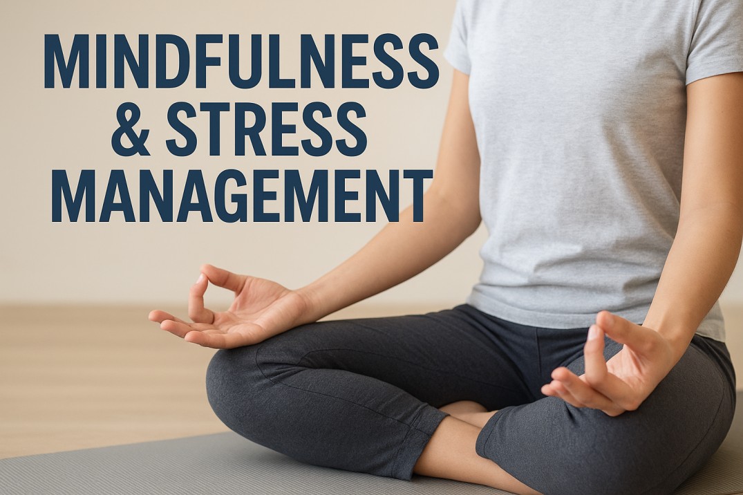 Mindfulness & Stress Managements